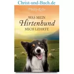Was mein Hirtenhund mich lehrte, Phillip Keller