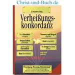 Verheißungskonkordanz Ermutigung, Warnung, Orientierung, Gottes Versprechen, J. Stephen Lang