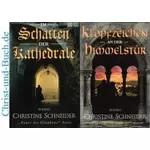 Feuer des Glaubens 1 Im Schatten der Kathedrale + 2 Klopfzeichen an der Himmelstür, Christine Schneider
