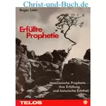 Erfüllte Prophetie, Roger Liebi