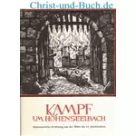 Kampf um Hohenseelbach, Abenteuerliche Erzählung aus der Mitte des 14. Jahrhunderts, Friedrich Hué