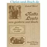 Nette Leute von gestern und heute, Elsbeth Walch