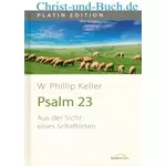Psalm 23 Der gute Hirte, Phillip Keller