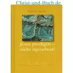 Jesus predigen - nicht irgendwas Busch Bibliothek 8