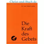Die Kraft des Gebets, Alfred Lechler