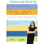 Frauen sind Männersache, Shaunti Jeff Feldhahn