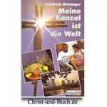 Meine Kanzel ist die Welt, Friedrich Meisinger #