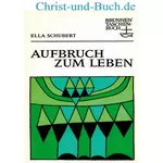 Aufbruch zum Leben, Ella Schubert