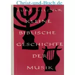 Kleine Biblische Geschichte der Musik, Kurt Wiesner