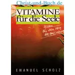 Vitamine für die Seele, Emanuel Scholz #