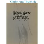 Luthers Lieder mit Bildern von Rudolf Schäfer