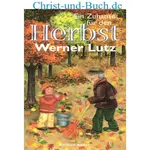 Ein Zuhause für den Herbst, Werner Lutz