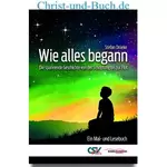 Wie alles begann Die spannende Geschichte von der Schöpfung bis zur Flut, Stefan Drüeke neu