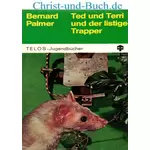 Ted und Terri und der listige Trapper, Bernard Palmer
