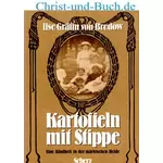 Kartoffeln mit Stippe - Eine Kindheit in der märkischen Heide - Großdruck, Ilse Gräfin von Bredow