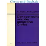 Der seelische und der geistliche Christ, Alfred Lechler