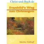 Svanhild's Weg zum Christengott, Martha Feldhoff #