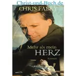 Mehr als mein Herz, Christ Fabry