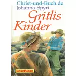 Gritlis Kinder und andere Geschichten, Johanna Spyri