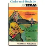 Das Mädchen aus San Francisco, Hanni Lützenbürger