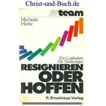 Resignieren oder Hoffen, Michiaki Horie