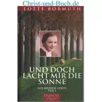 Und doch lacht mir die Sonne, Bormuth Lotte [CLONE]