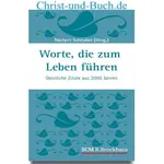 Worte die zum leben führen Geistliche Zitate aus 2000 Jahren, Norbert Schnabel (Hrg.)