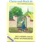 Des Herrn Wege sind Wunderbar H94, Ella Lindner-Waneck