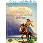 Texas Lady 2 Rückkehr nach Stoner's Crossing, Judith Pella