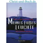 Meines Fußes Leuchte - 365 x Licht für den Alltag, Werner Riderer, Susanne Riderer