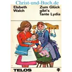 Zum Glück gibt's Tante Lydia 2, Elsbeth Walch