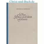 Das Haus auf dem Felsen, Heinrich Norden