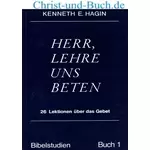 Herr lehre uns beten, Kenneth Hagin