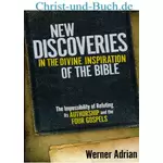 New Discoveries in the Divine Inspiration of the Bible, Werner Adrian