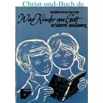 Was Kinder von Gott wissen müssen - Kleine Brockhaus-Bücherei 100, Kenneth N Taylor