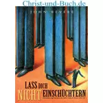 Lass dich nicht einschüchtern, John Bevere