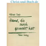 Hand die mich gesucht hat, Elfriede Deiß