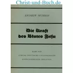 Die Kraft des Blutes Jesu, Andrew Murray