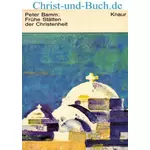 Frühe Stätten der Christenheit, Peter Bamm