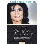 Das Licht scheint überall syrische Christin; Birgit Meitrodt; Menawar Youssef-Safar