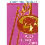 Alles durch Jesus 2 Notenausgabe Gnadauer Posaunenbund