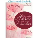 Öffne dein Herz für ein Wunder, Karen Kingsbury