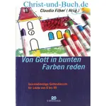 Von Gott in bunten Farben reden, Claudia Filker