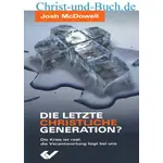 Die letzte christliche Generation? Josh McDowell
