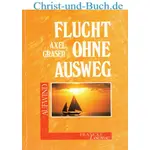Flucht ohne Ausweg, Axel Graser #G