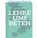 Lehre uns beten, Benedikt Peters
