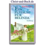 Ein Zuhause für Belinda, Janette Oke