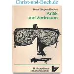 Kritik und Vertrauen, Hans Jürgen Baden #B
