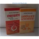 Unbequem ...? - Gottes Plan für Mann und Frau + Unmöglich geworden? Andreas Steinmeister 2Bücher