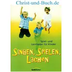 Singen Spielen Lachen, Spiel- und Lernlieder für Kinder